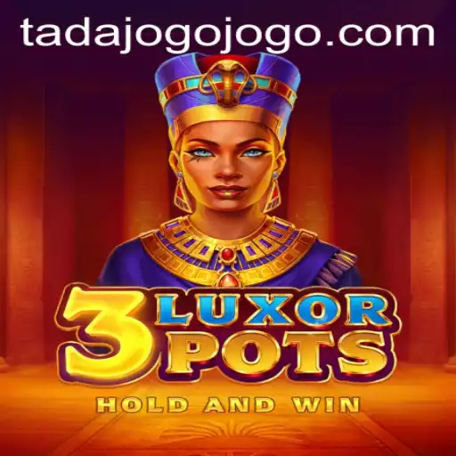 Exploring the Game '3LuxorPots' and How to Access it via Tadajogo PH Login