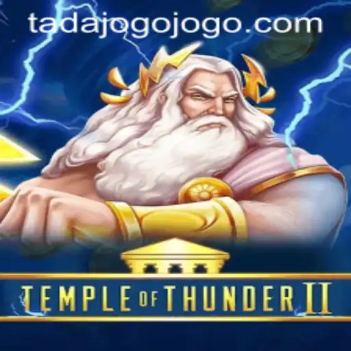Temple of Thunder II: An Exciting Adventure Awaits